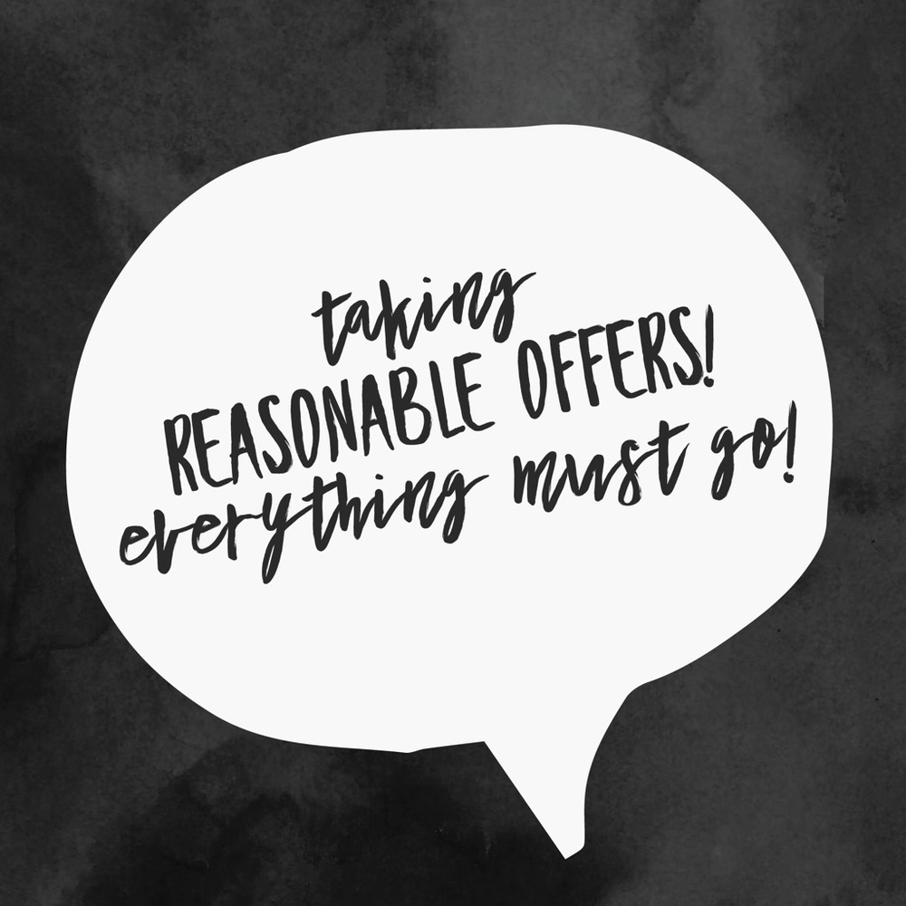 Accepting reasonable offers!